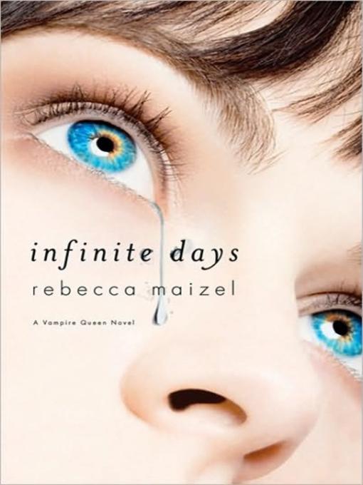 Title details for Infinite Days by Rebecca Maizel - Wait list